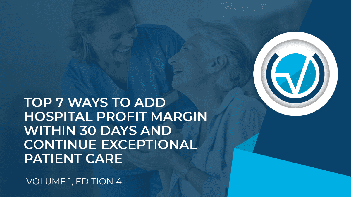 WAYS TO ADD HOSPITAL PROFIT MARGIN