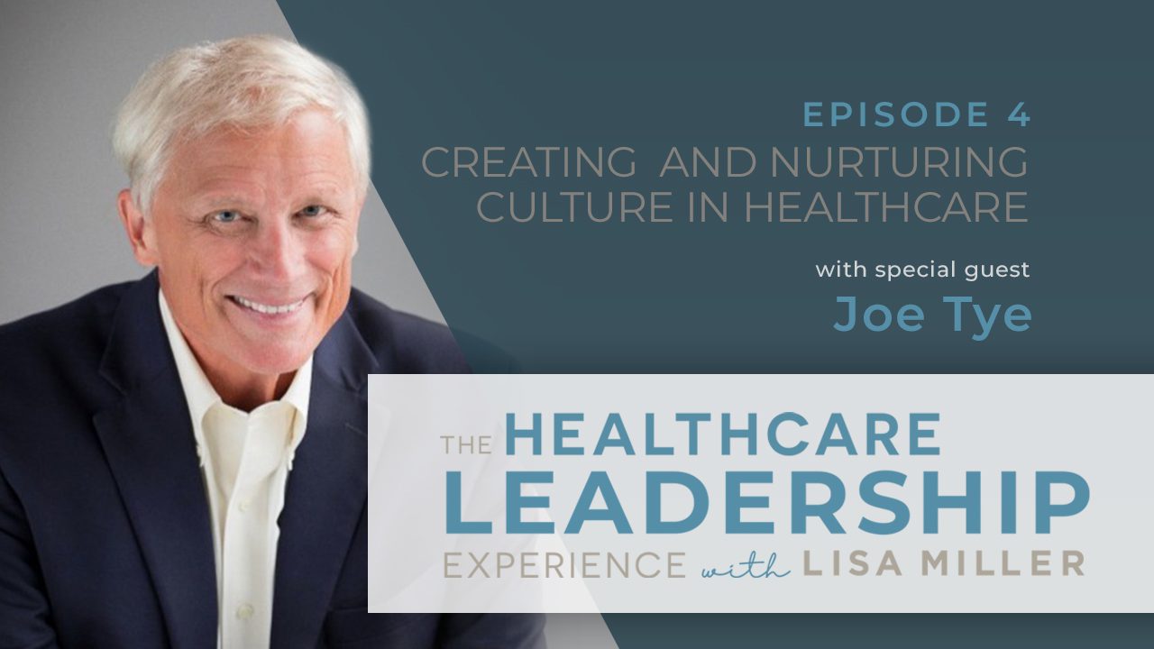 VIE Healthcare® | Creating and Nurturing Culture in Healthcare with Joe ...