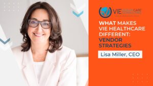 What Makes VIE Healthcare Different Vendor Strategies