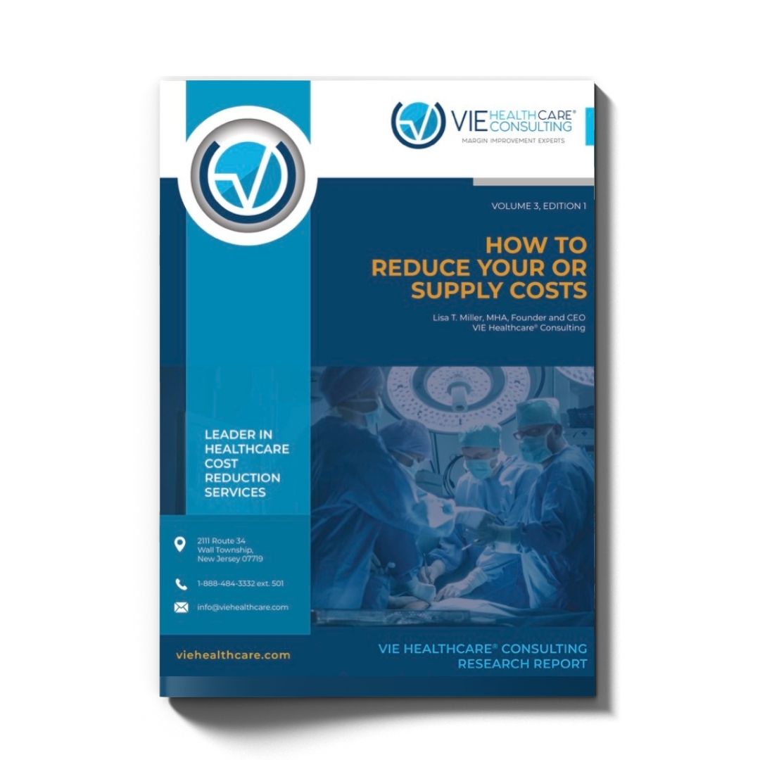 VIE Healthcare Research Report How to Reduce Your OR Supply Costs