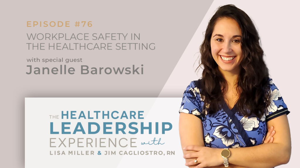 The Healthcare Leadership Experience Episode 76