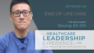The Healthcare Leadership Experience End of Life Care | E.92