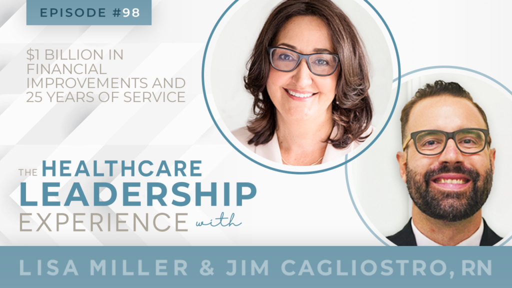 The Healthcare Leadership Experience | $1 Billion in Hospital Financial Improvements