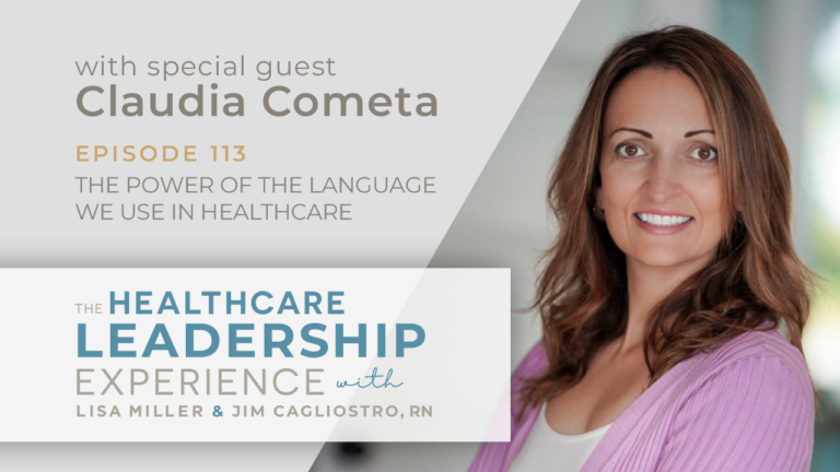 The Power of the Language We Use in Healthcare with Claudia Cometa