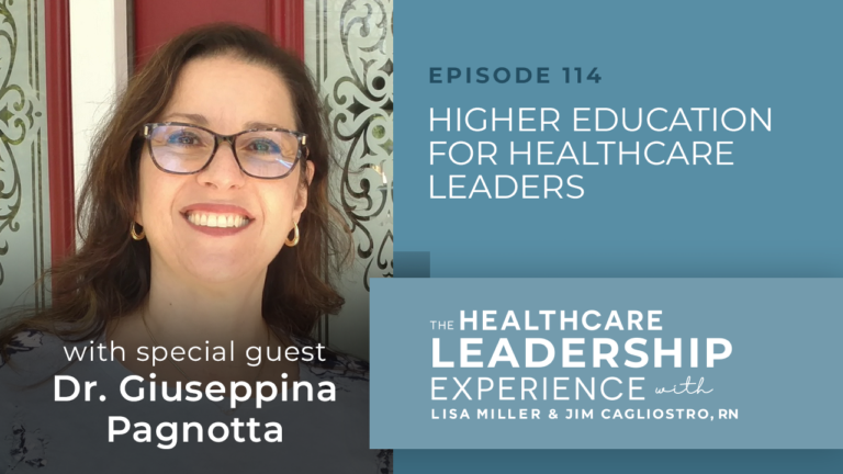 Higher Education for Healthcare Leaders with Dr. Giuseppina Pagnotta